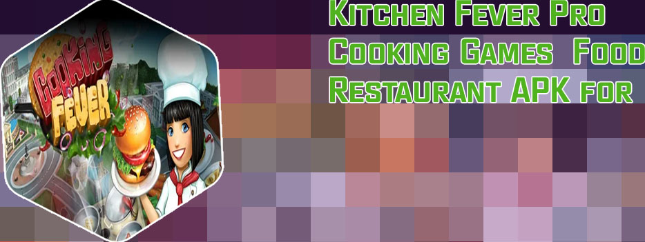 Cooking fever games for free