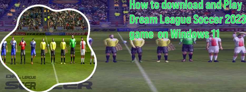 Play dream league soccer online